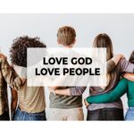 Love God Love People